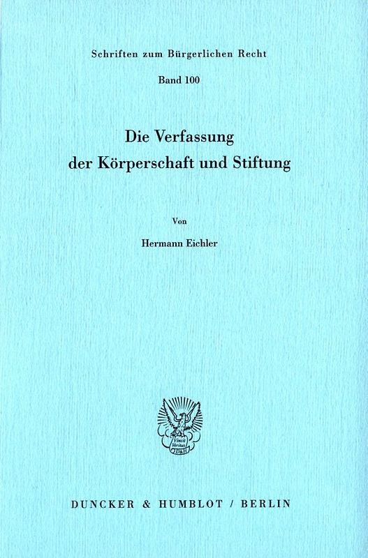 Die Verfassung der Körperschaft und Stiftung.