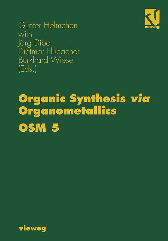 Organic Synthesis via Organometallics OSM 5