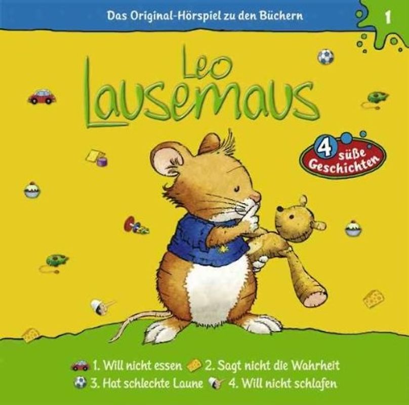Leo Lausemaus: Folge 1 - ... will nicht essen / ... sagt nicht die Wahrheit / ... hat schlechte Laune / ... will nicht schlafen