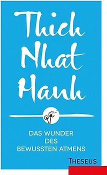 Das Wunder des bewussten Atmens