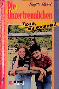 Die Unzertrennlichen / Texas, wir kommen!