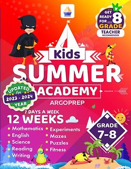 Kids Summer Academy by ArgoPrep - Grades 7-8: 12 Weeks of Math, Reading, Science, Logic, Fitness and Yoga | Online Access Included | Prevent Summer Learning Loss