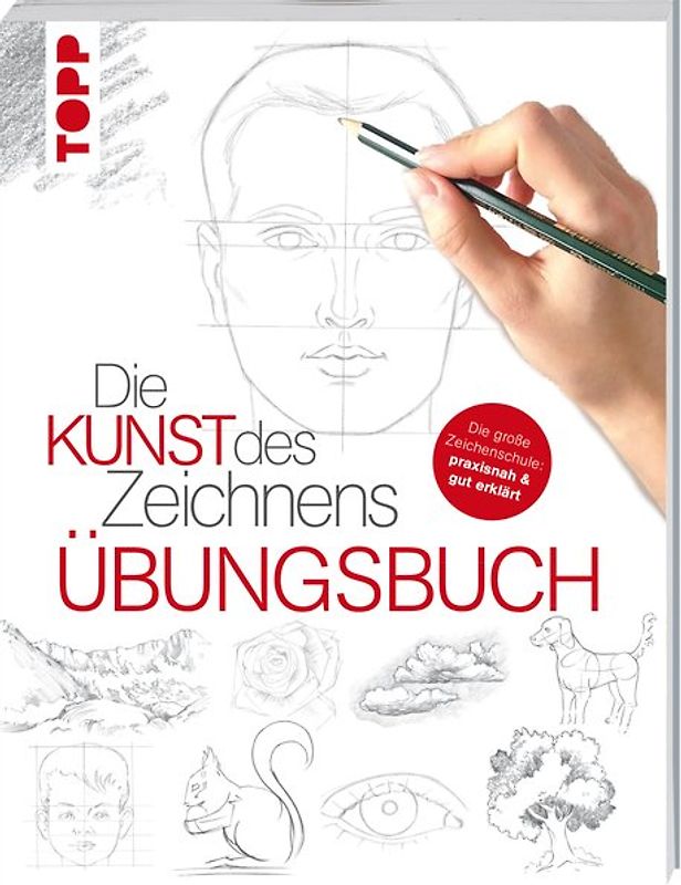 Die Kunst des Zeichnens - Übungsbuch