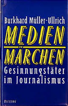 Die Lügen-Schickeria. Gesinnungstäter im Journalismus