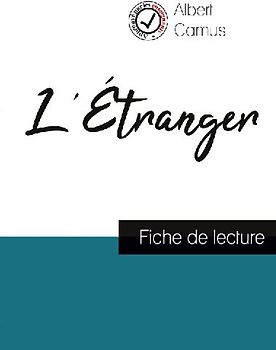 L'Étranger de Albert Camus (fiche de lecture et analyse complète de l'oeuvre)