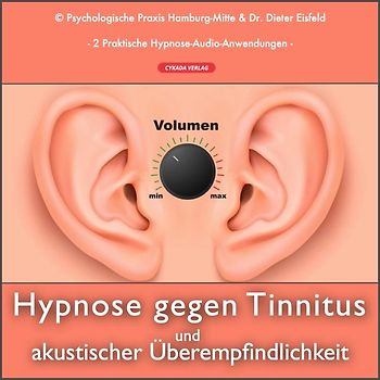 HYPNOSE GEGEN TINNITUS UND AKUSTISCHER ÜBEREMPFINDLICHKEIT | Praktische Hypno-Therapeutische Anwendungen (2 Stück) bei Geräuschüberempfindlichkeit und Tinnitus