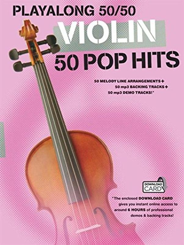 Playalong 50/50: Violin - 50 Pop Hits (Buch & Download Card) - Music Sales