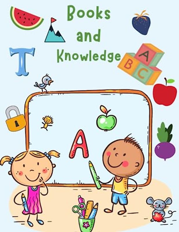 Books and knowledge: A Children's Learning, colored pages, Guide From A to Z,Discovering Letters, Fruits, and Veggies ..., Nature's Alphabet for ... Adventure, miscellaneous children's book