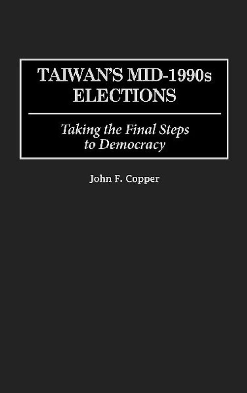 Taiwan's Mid-1990s Elections