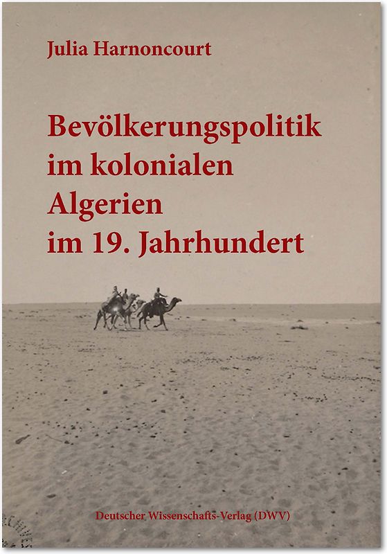 Bevölkerungspolitik im kolonialen Algerien im 19. Jahrhundert