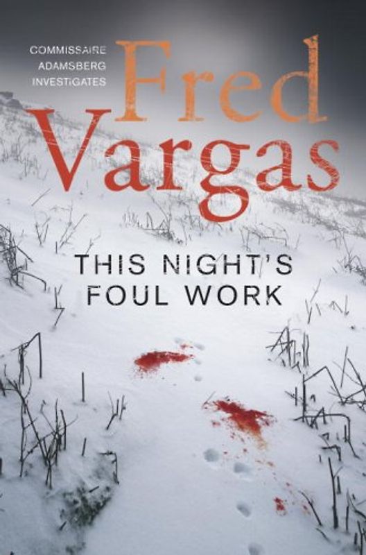 This Night's Foul Work