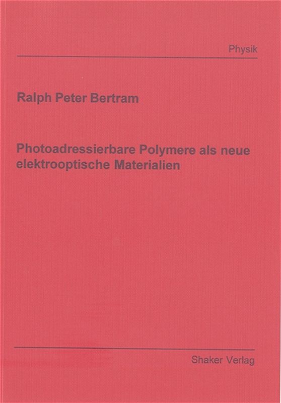 Photoadressierbare Polymere als neue elektrooptische Materialien