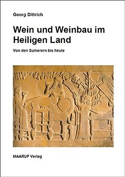 Wein und Weinbau im Heiligen Land