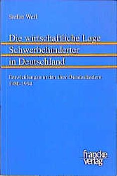 Die wirtschaftliche Lage Schwerbehinderter in Deutschland