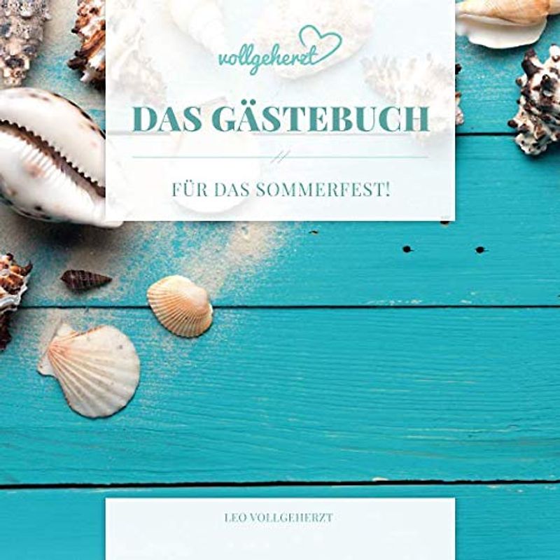vollgeherzt: Das Gästebuch für das Sommerfest!