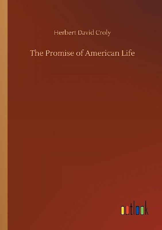 The Promise of American Life