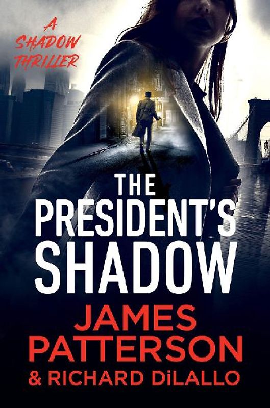 The President's Shadow