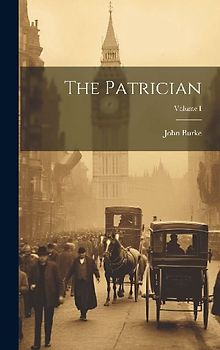 The Patrician; Volume I