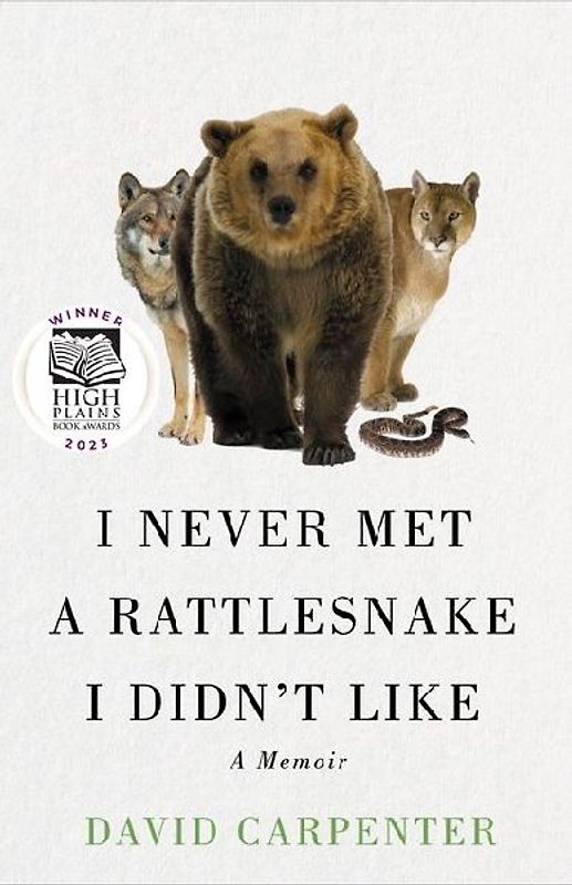 I Never Met a Rattlesnake I Didn't Like