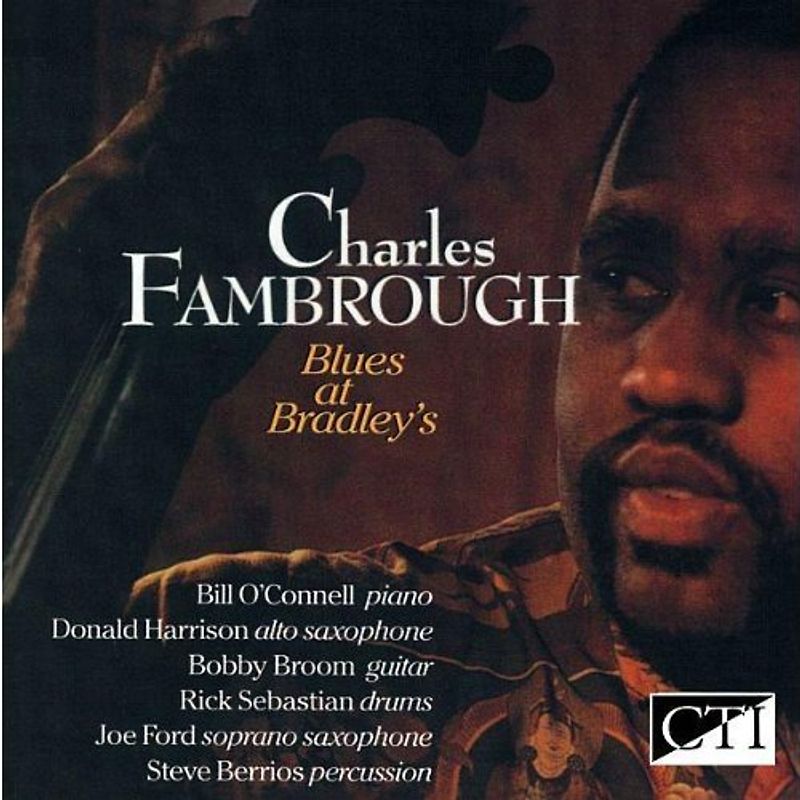Charles Fambrough - Blues at Bradley'S