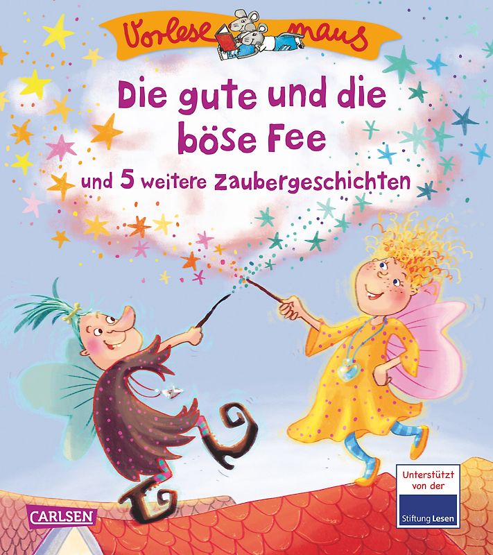 VORLESEMAUS 21: Die gute und die böse Fee und 5 weitere Zaubergeschichten