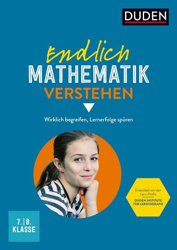 Endlich Mathematik verstehen 7./8. Klasse