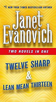 Twelve Sharp & Lean Mean Thirteen: Two Novels in One (Stephanie Plum)