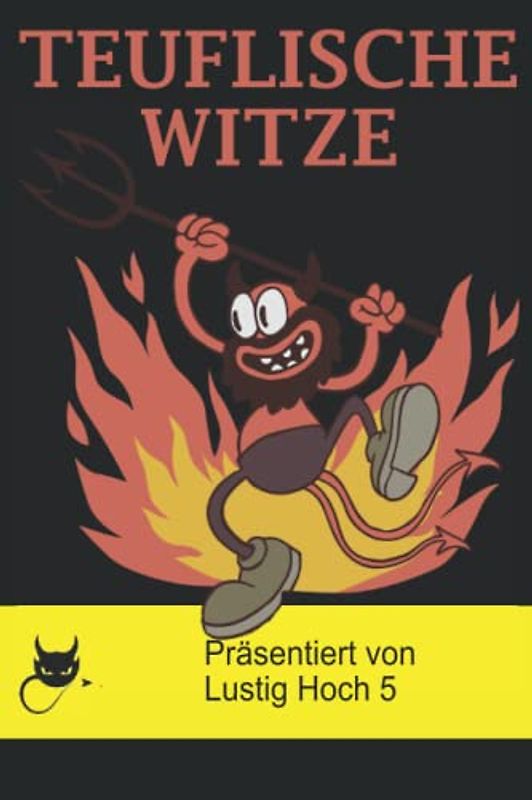 Teuflische Witze: Schwarze Witze und Freche Witze