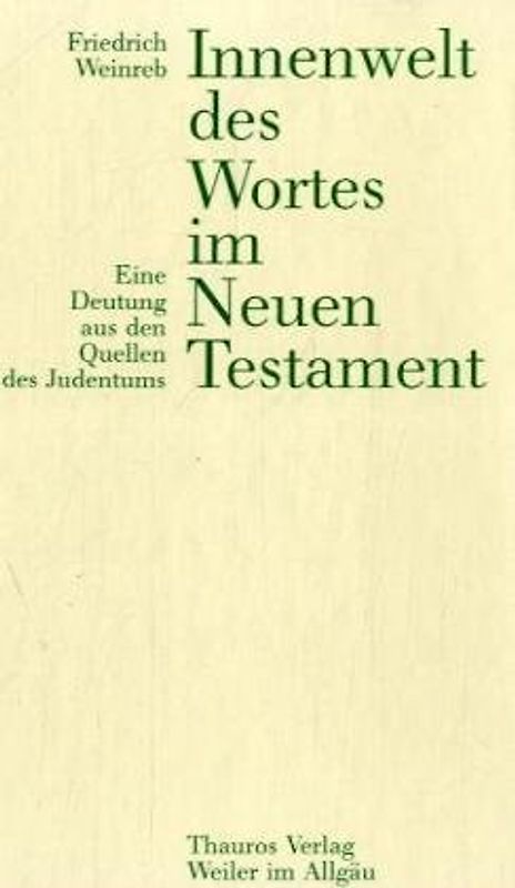 Innenwelt des Wortes im Neuen Testament