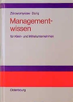 Managementwissen für Klein- und Mittelunternehmen