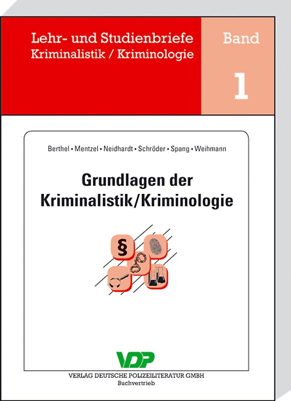 Grundlagen der Kriminalistik/Kriminologie