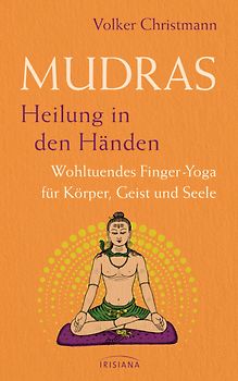 Mudras – Heilung in den Händen
