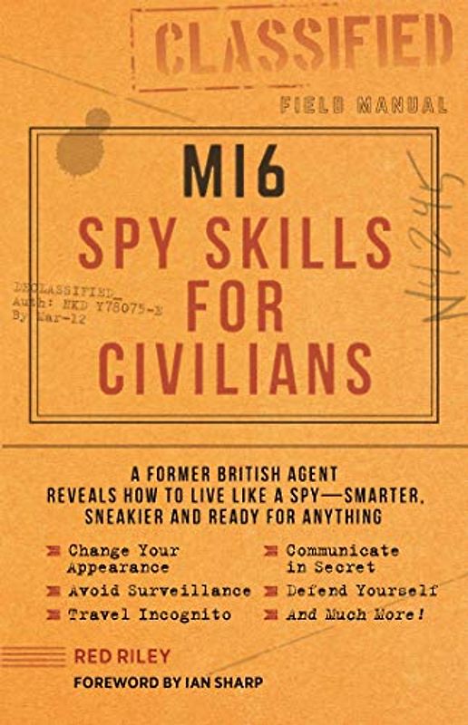 Mi6 Spy Skills for Civilians