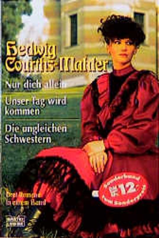 Nur dich allein/Unser Tag wird kommen/Die ungleichen Schwestern