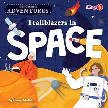 Trailblazers in Space