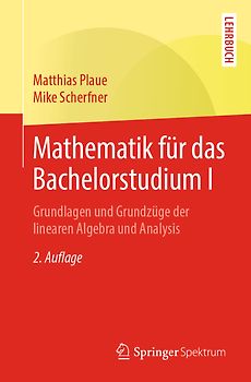 Mathematik für das Bachelorstudium I