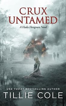Crux Untamed (A Hades Hangmen Novel, Band 6)