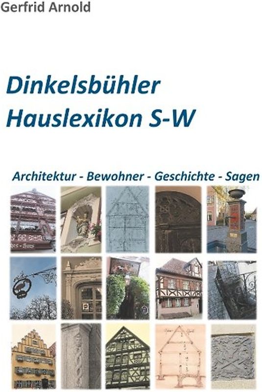 Dinkelsbühler Hauslexikon S-W