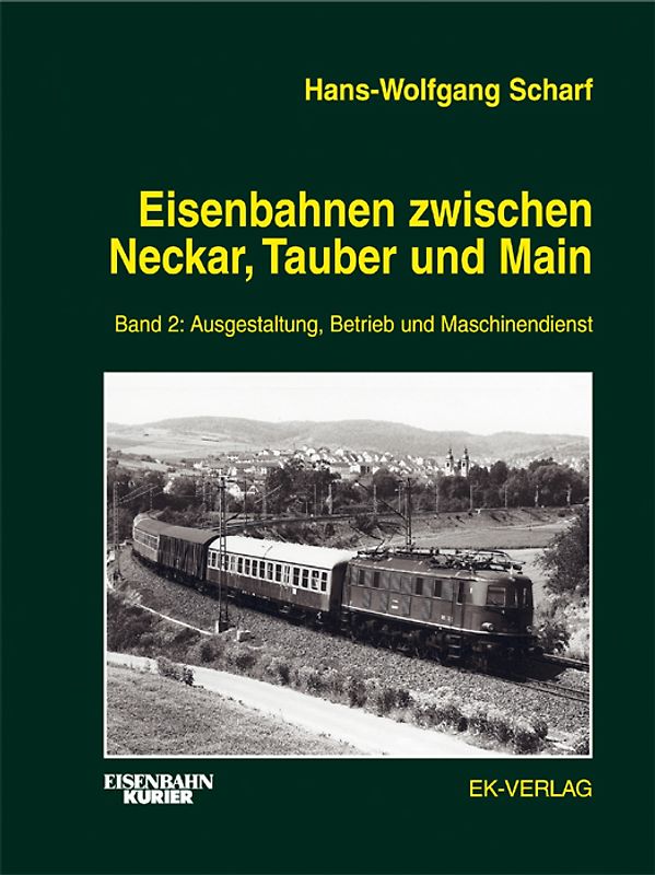 Eisenbahnen zwischen Neckar, Tauber und Main
