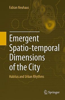Emergent Spatio-temporal Dimensions of the City