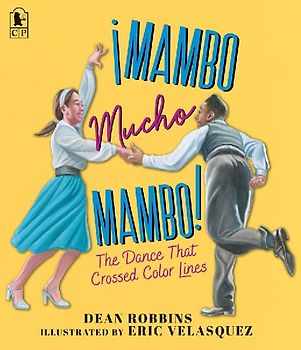 ¡Mambo Mucho Mambo! the Dance That Crossed Color Lines