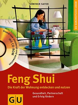 Feng Shui. Die Kraft der Wohnung entdecken und nutzen.