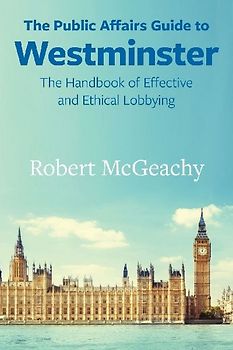 The Public Affairs Guide to Westminster