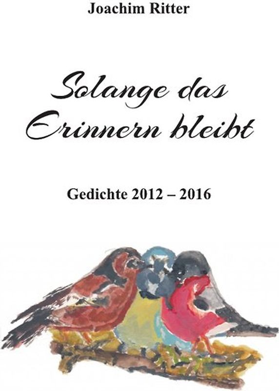 Solange das Erinnern bleibt