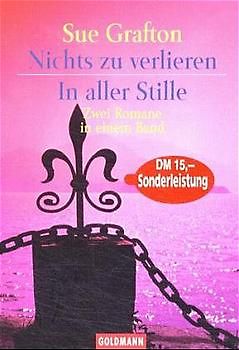 Nichts zu verlieren /In aller Stille