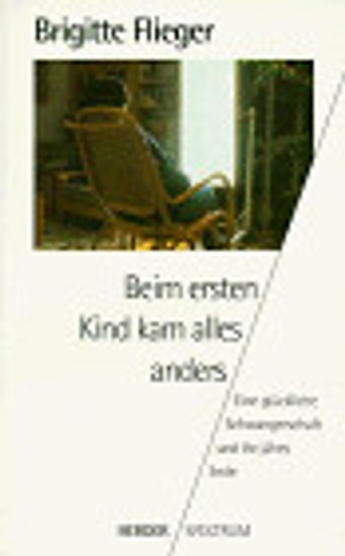 Beim ersten Kind kam alles anders. Eine glückliche Schwangerschaft und ihr jähes Ende