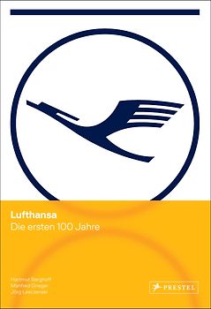 Lufthansa - Die ersten 100 Jahre