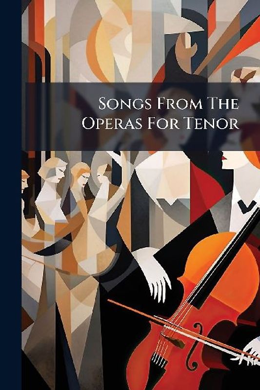 Songs From The Operas For Tenor