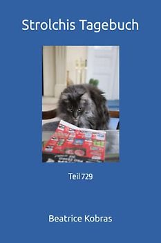 Strolchis Tagebuch: Teil 729