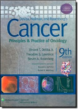 Cancer Principles and Practice of Oncology - Vincent T. DeVita Jr. et al. [9th Edition]